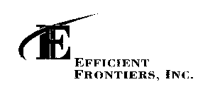 E EFFICIENT FRONTIERS, INC.