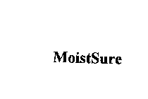 MOISTSURE