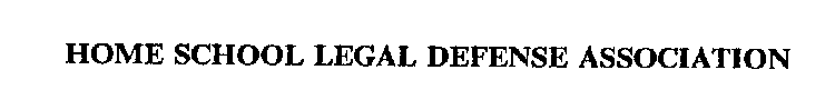 HOME SCHOOL LEGAL DEFENSE ASSOCIATION