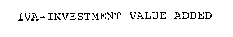 IVA-INVESTMENT VALUE ADDED