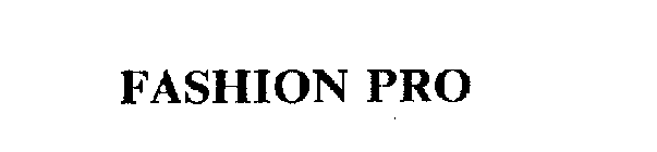 FASHION PRO