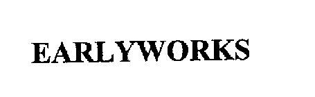 EARLYWORKS