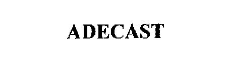 ADECAST