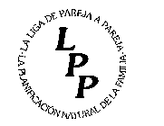 LPP LA LIGA DE PAREJA A PAREJA LA PLANIFICACION NATURAL DE LA FAMILIA