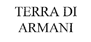 TERRA DI ARMANI