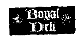 ROYAL DELI