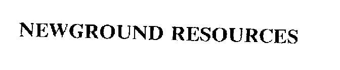 NEWGROUND RESOURCES
