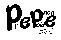 PEPE PRE PAID PHONE CARD