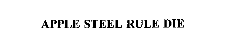 APPLE STEEL RULE DIE