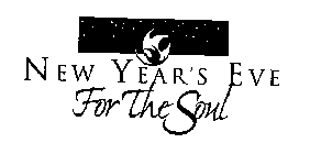 NEW YEAR'S EVE FOR THE SOUL