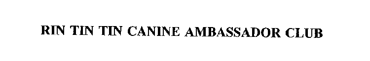 RIN TIN TIN CANINE AMBASSADOR CLUB