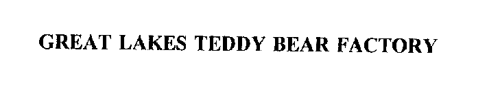 GREAT LAKES TEDDY BEAR FACTORY