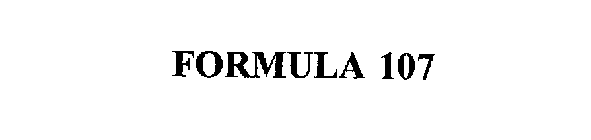 FORMULA 107