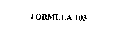 FORMULA 103