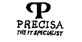 P PRECISA THE IT SPECIALIST