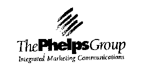 THE PHELPS GROUP INTEGRATED MARKETING COMMUNICATIONS