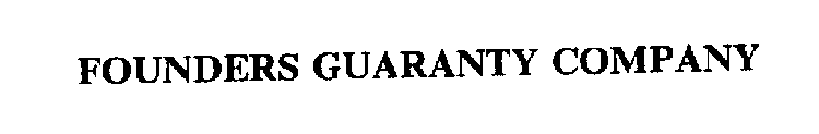 FOUNDERS GUARANTY COMPANY