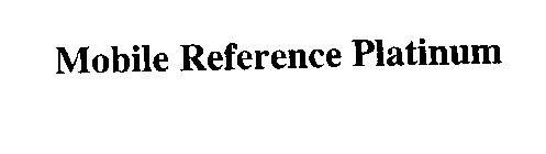 MOBILE REFERENCE PLATINUM