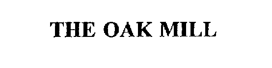 THE OAK MILL