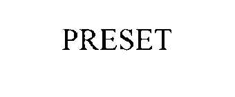 PRESET