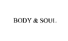 BODY & SOUL