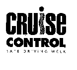 CRUISE CONTROL SAFE DRIVING WEEK