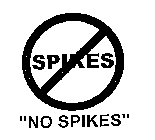 NO SPIKES