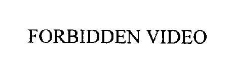 FORBIDDEN VIDEO