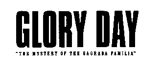 GLORY DAY 