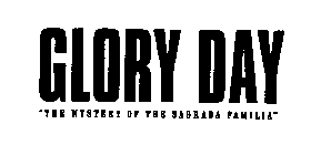 GLORY DAY 