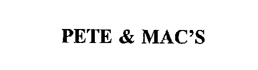 PETE & MAC'S