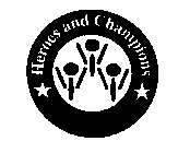 HEROES AND CHAMPIONS