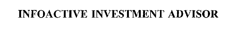 INFOACTIVE INVESTMENT ADVISOR