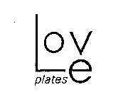 LOVE PLATES