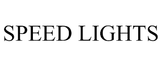 SPEED LIGHTS