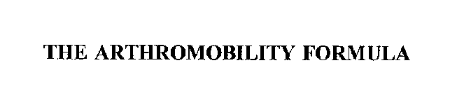 THE ARTHROMOBILITY FORMULA