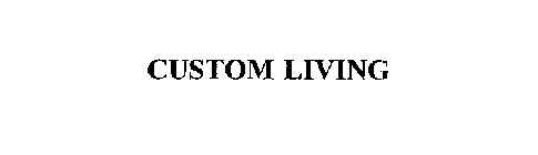 CUSTOM LIVING