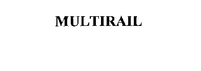 MULTIRAIL