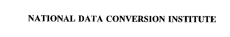 NATIONAL DATA CONVERSION INSTITUTE