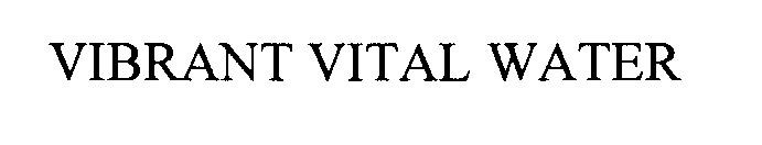 VIBRANT VITAL WATER