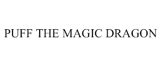 PUFF THE MAGIC DRAGON