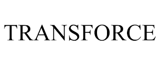 TRANSFORCE