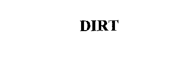 DIRT