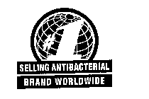 #1 SELLING ANTIBACTERIAL BRAND WORLDWIDE