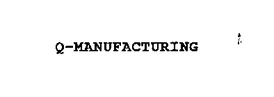 Q-MANUFACTURING