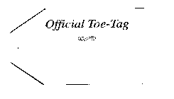 OFFICIAL TOE-TAG