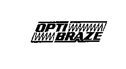 OPTI BRAZE