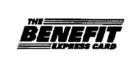 THE BENEFIT EXPRESS CARD