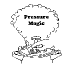 RESSURE MAGIC