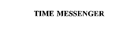 TIME MESSENGER